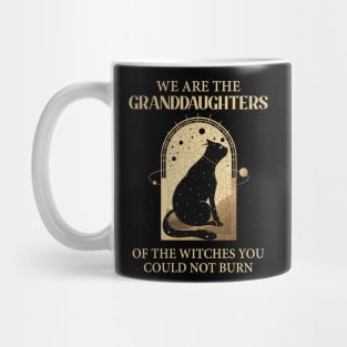 We Are the Granddaughters of the Witches You Could Not Burn Black Cat Black Stars Black Magic Mug